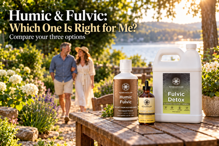 Humic & Fulvic: Which One Is Right for Me?